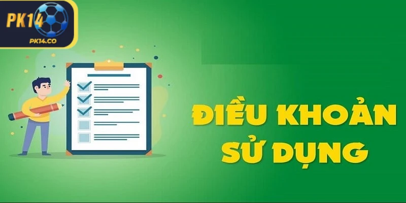 Lưu ý khi thực hiện điều khoản sử dụng PK14