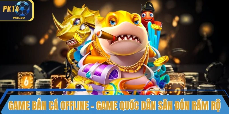 game ban ca offline